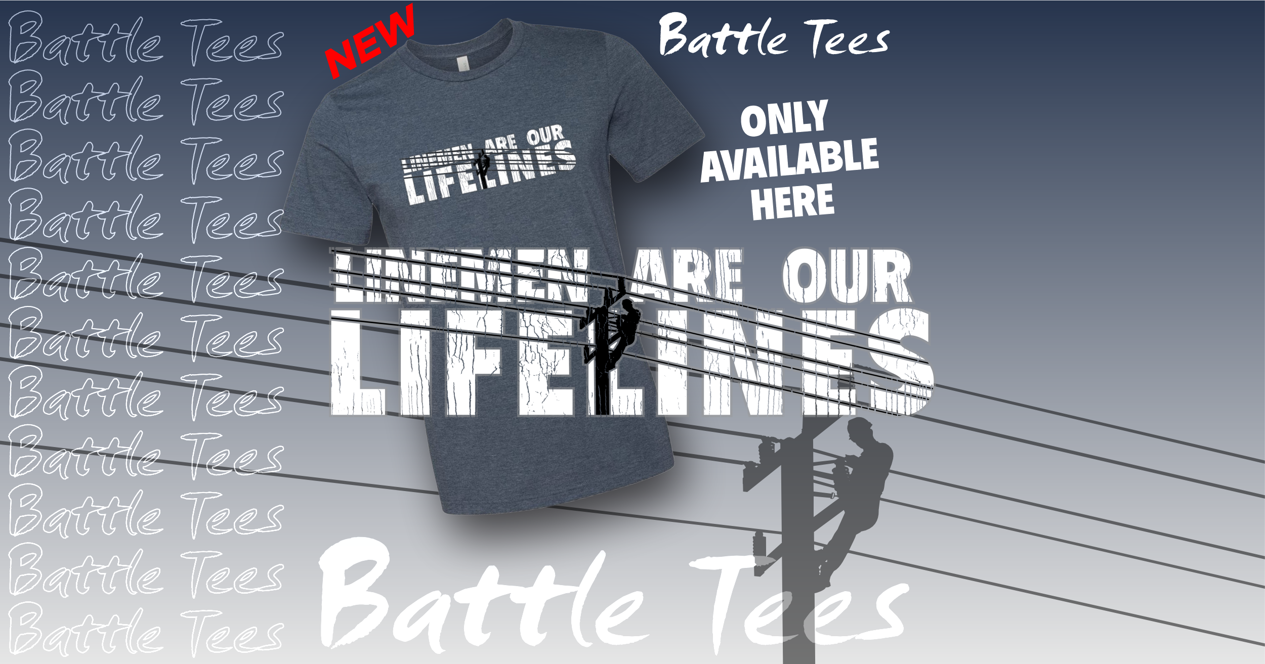 LINEMEN ARE OUR LIFELINES!