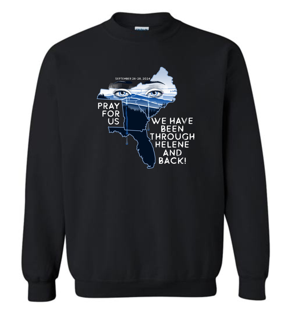PRAY FOR US! - Hurricane Helene Disaster Fundraiser Sweatshirt!
