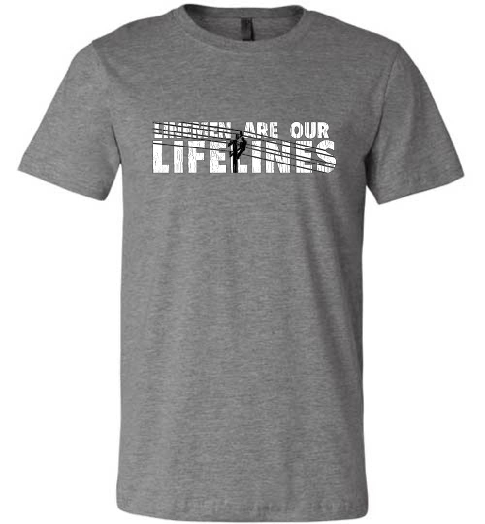 LINEMEN ARE OUR LIFELINES! - SHORT SLEEVE TEE