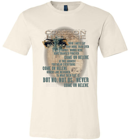 COME ON HELENE - Hurricane Helene Disaster Fundraiser tee!