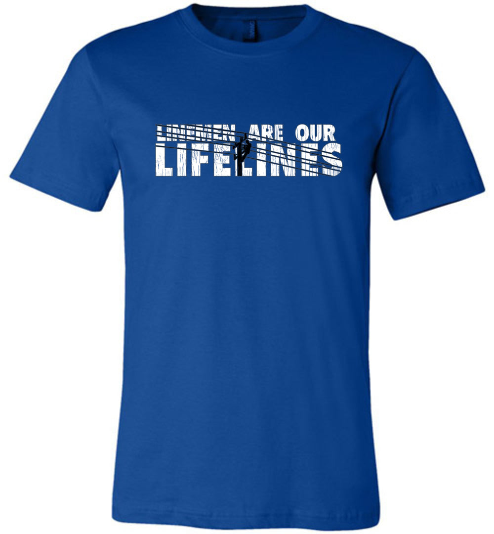 LINEMEN ARE OUR LIFELINES! - SHORT SLEEVE TEE