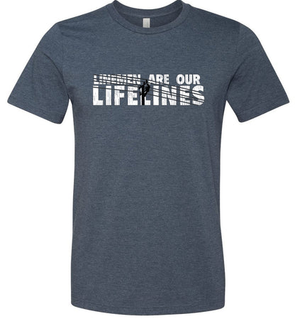 LINEMEN ARE OUR LIFELINES! - SHORT SLEEVE TEE