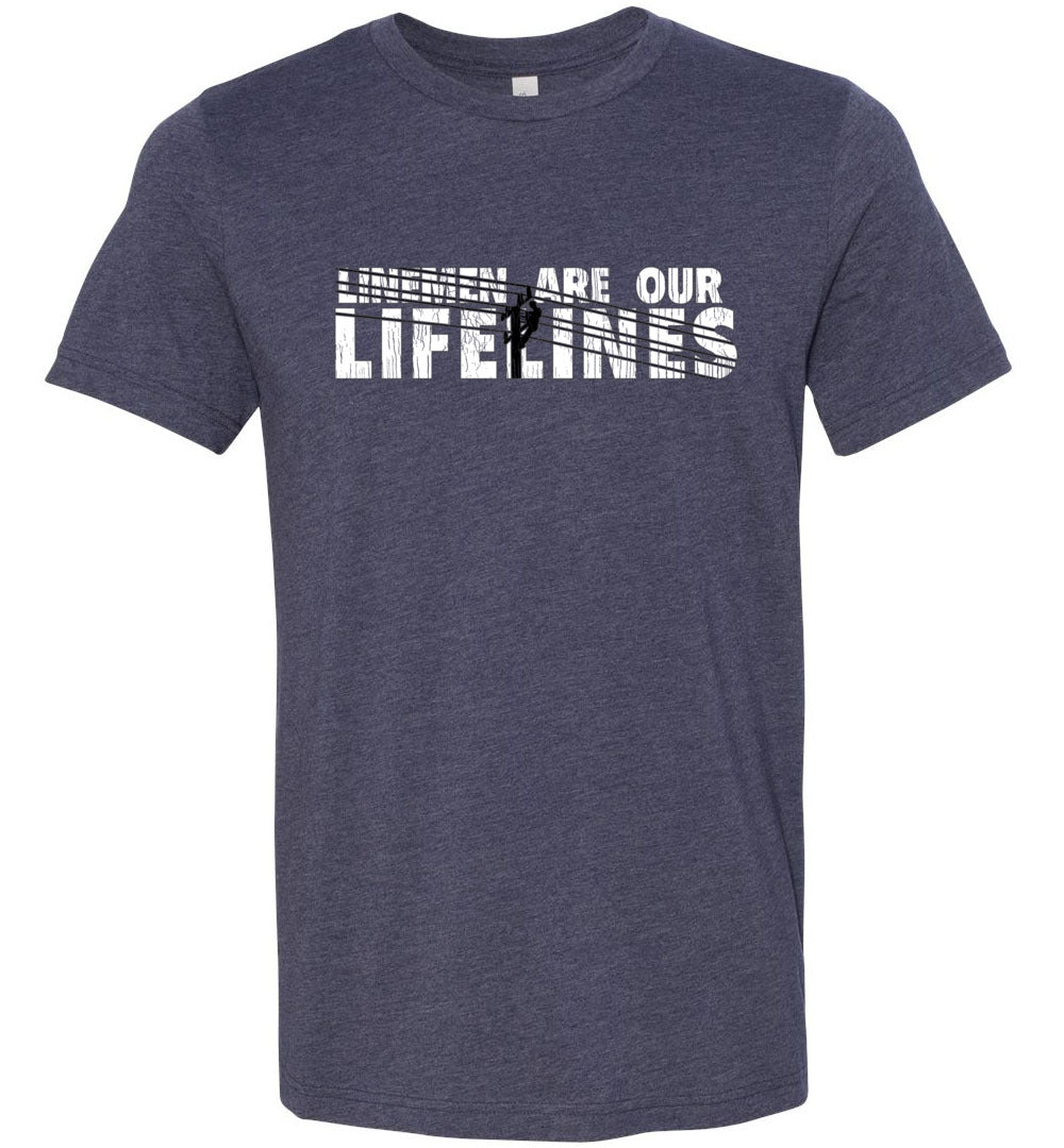 LINEMEN ARE OUR LIFELINES! - SHORT SLEEVE TEE