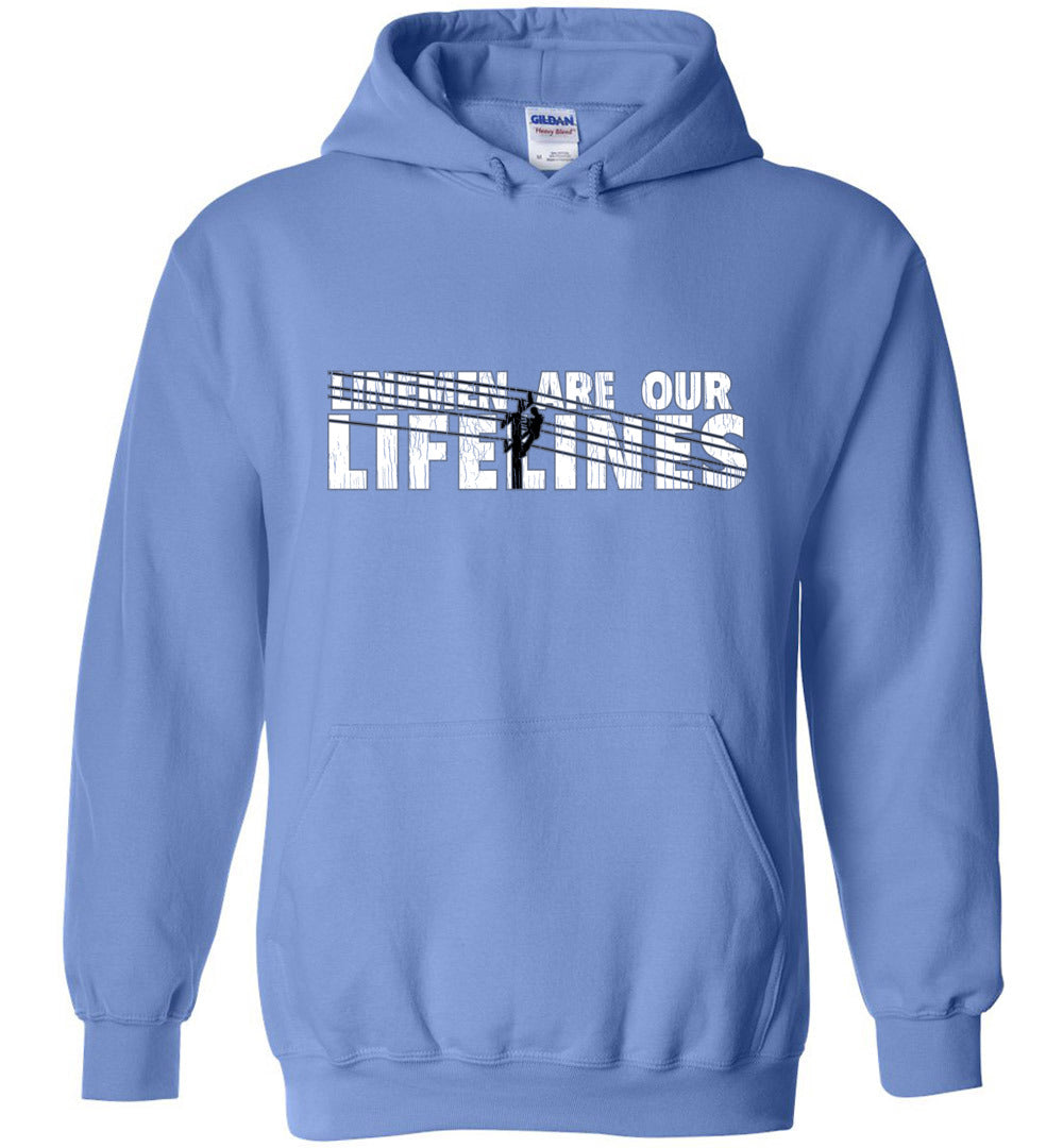 LINEMEN ARE OUR LIFELINES! - HOODIE