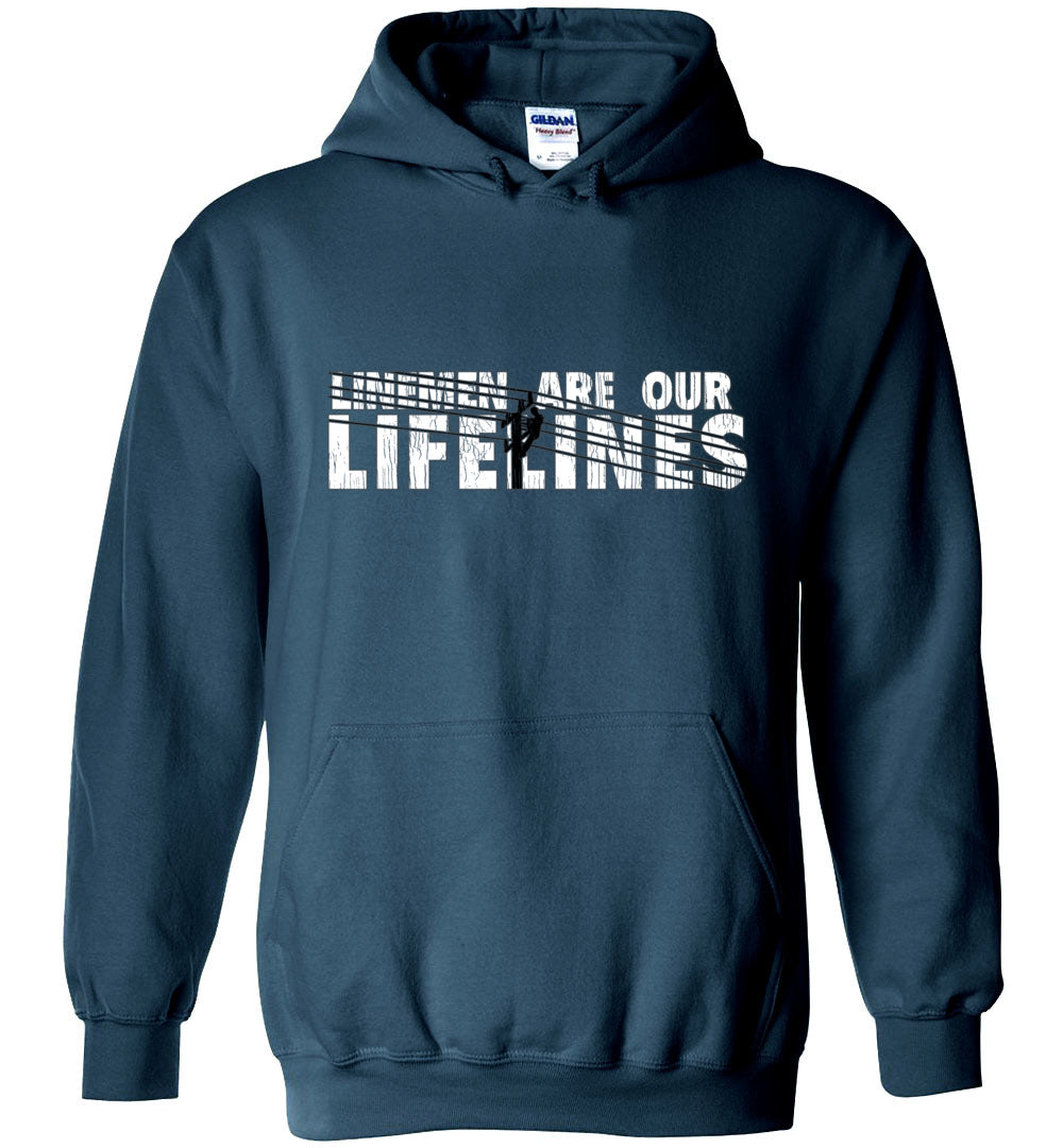 LINEMEN ARE OUR LIFELINES! - HOODIE