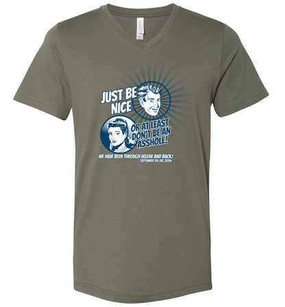 JUST BE NICE - Hurricane Helene Disaster Fundraiser v-neck tee!