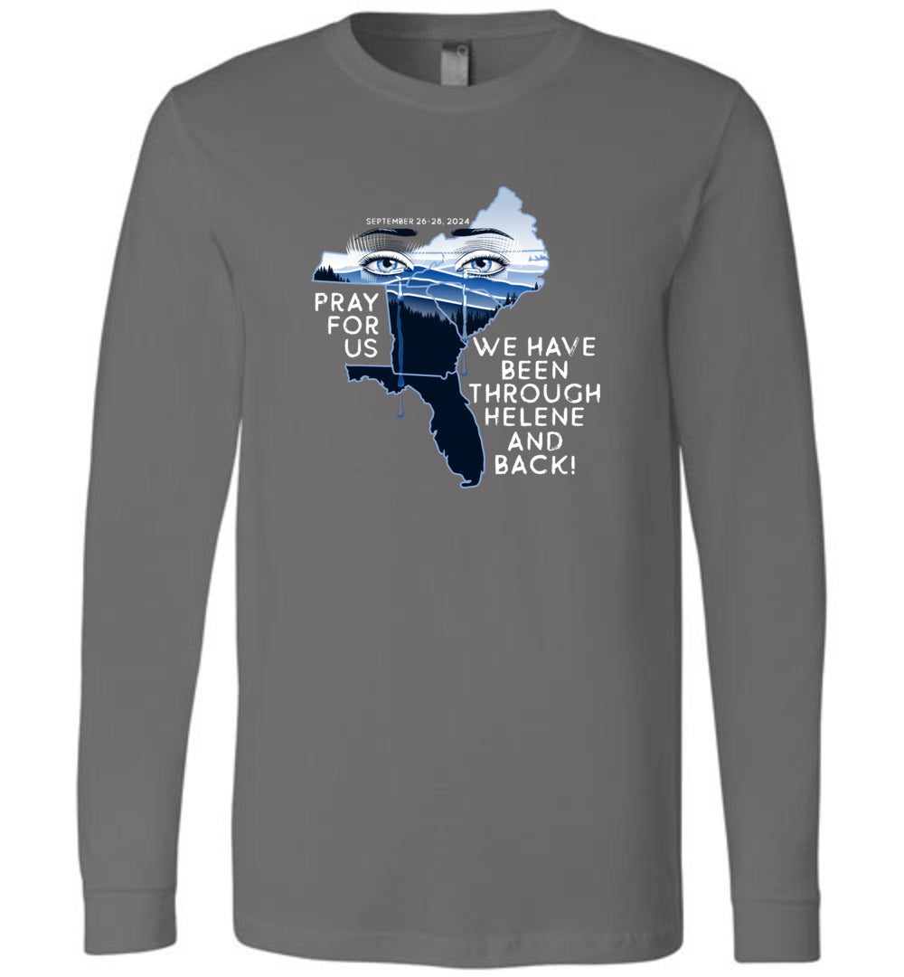 PRAY FOR US! - Hurricane Helene Disaster Fundraiser Long Sleeve tee!