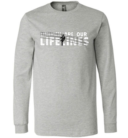 LINEMEN ARE OUR LIFELINES! - LONG SLEEVE TEE