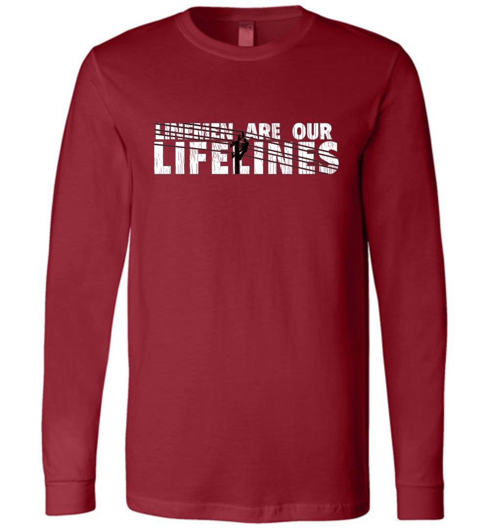 LINEMEN ARE OUR LIFELINES! - LONG SLEEVE TEE