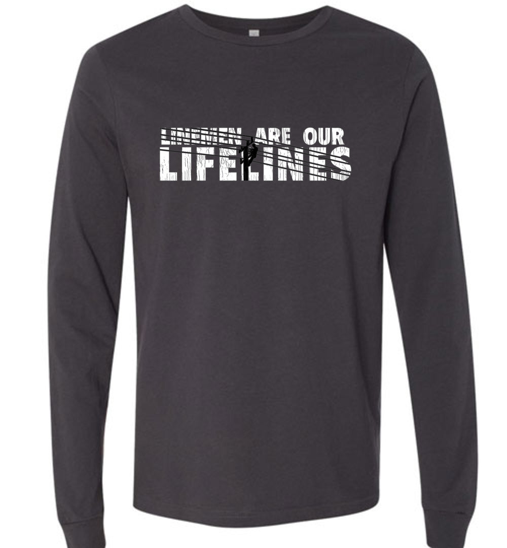 LINEMEN ARE OUR LIFELINES! - LONG SLEEVE TEE