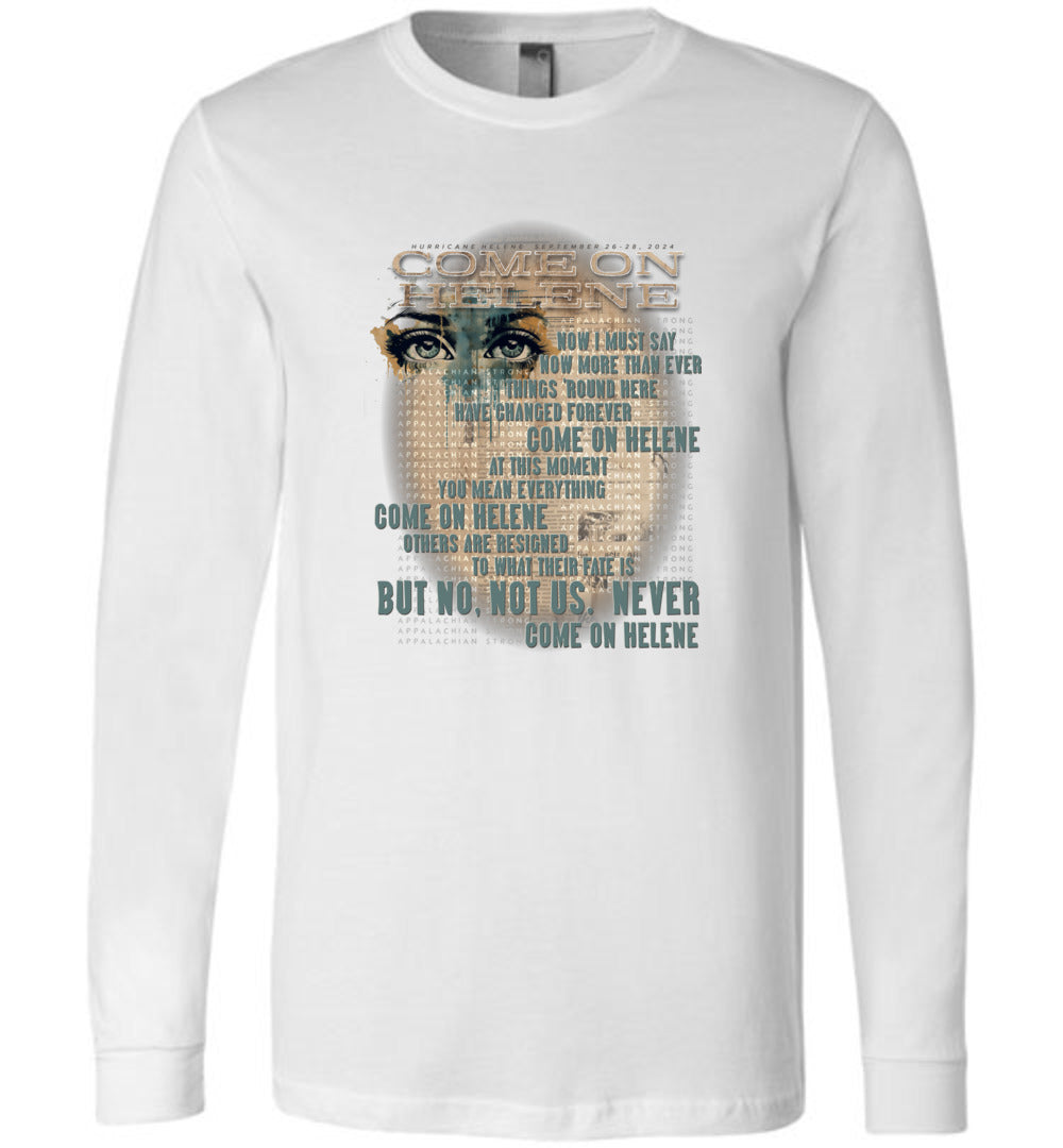 COME ON HELENE - Hurricane Helene Disaster Fundraiser long sleeve tee!