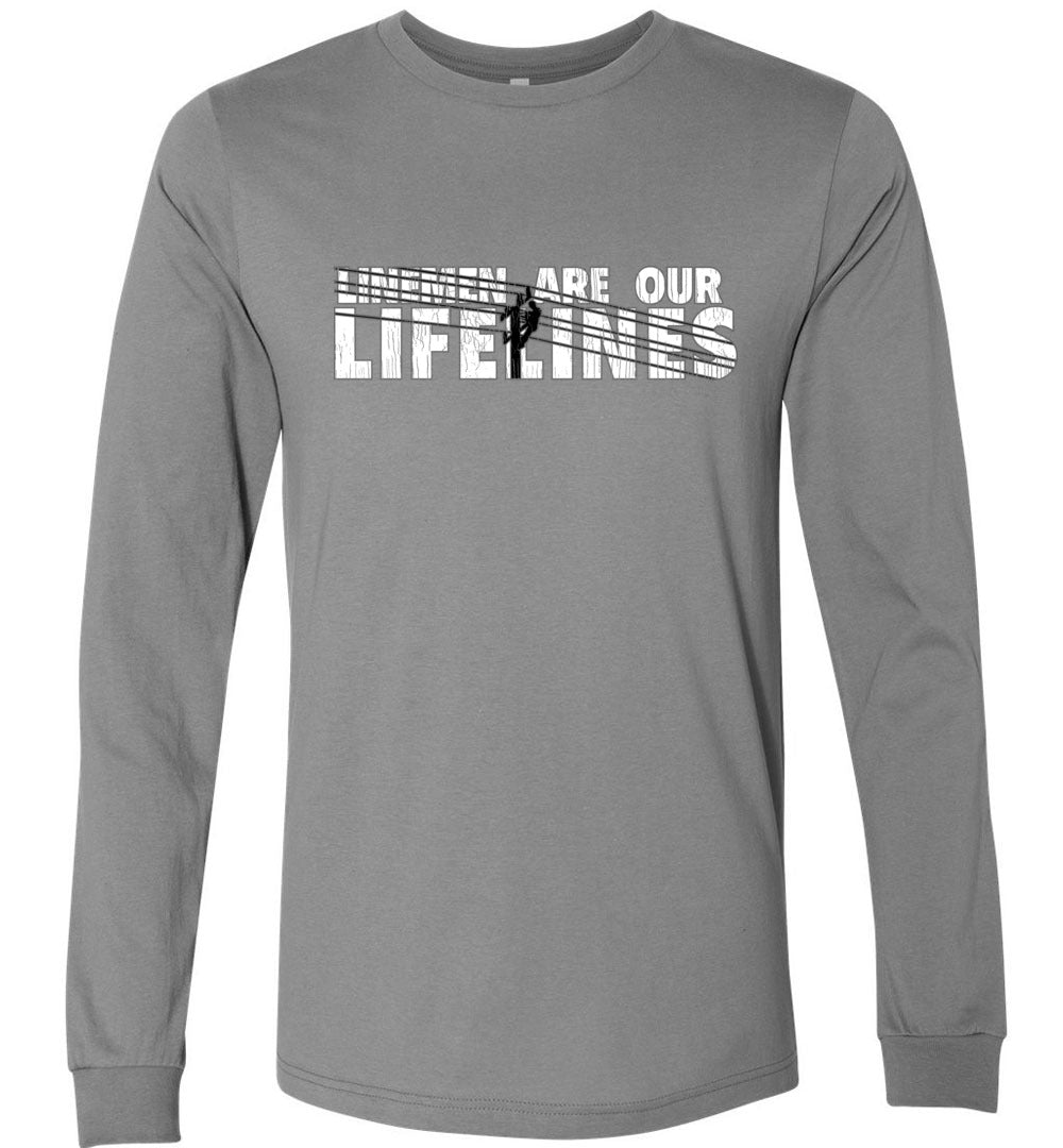 LINEMEN ARE OUR LIFELINES! - LONG SLEEVE TEE