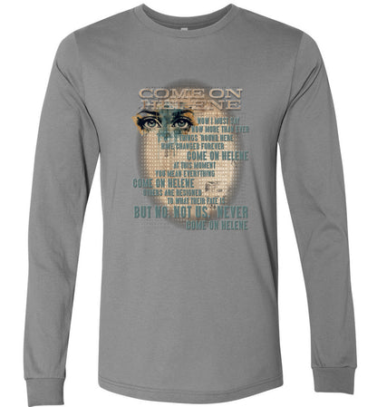 COME ON HELENE - Hurricane Helene Disaster Fundraiser long sleeve tee!