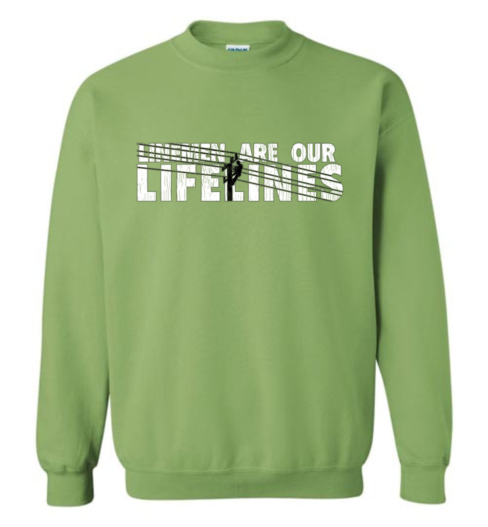 LINEMEN ARE OUR LIFELINES! - SWEATSHIRT