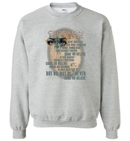 COME ON HELENE - Hurricane Helene Disaster Fundraiser sweatshirt!